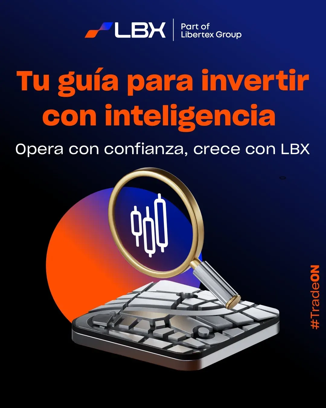 Banner con texto Tu guía para invertir con inteligencia y Opera con confianza, crece con LBX Banner con texto Tu guía para invertir con inteligencia y Opera con confianza, crece con LBX